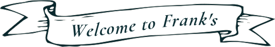 Welcome to Frank's
